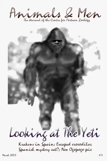 Animals & Men #71: The Journal of the CFZ - Paperback