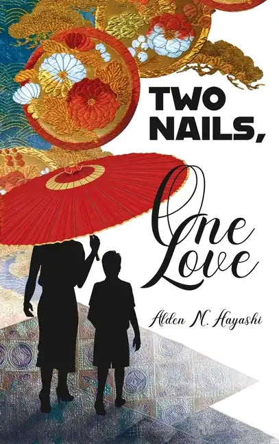 Two Nails, One Love - Hardcover