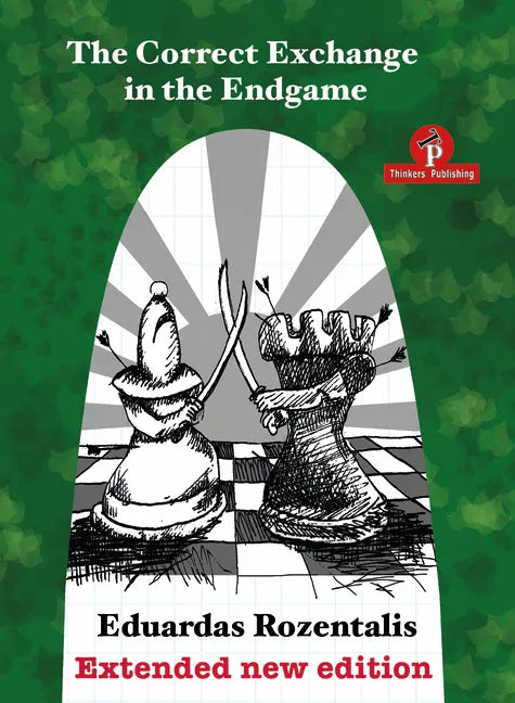 The Correct Exchange in the Endgame, Extented Edition 2018 - Paperback
