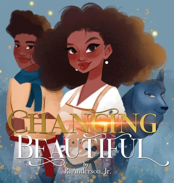 Changing Beautiful - Hardcover