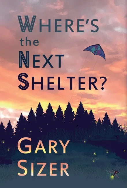 Where's the Next Shelter? - Hardcover