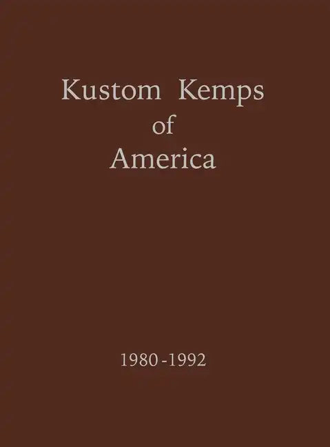Kustom Kemps of America: 1980-1992 - Paperback