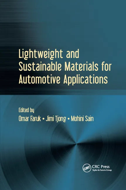 Lightweight and Sustainable Materials for Automotive Applications - Paperback