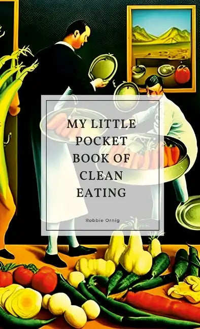 My little pocket book of clean eating - Paperback