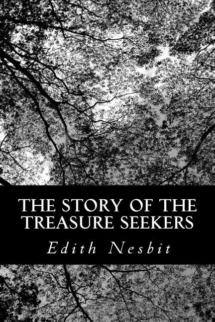 The Story of the Treasure Seekers - Paperback