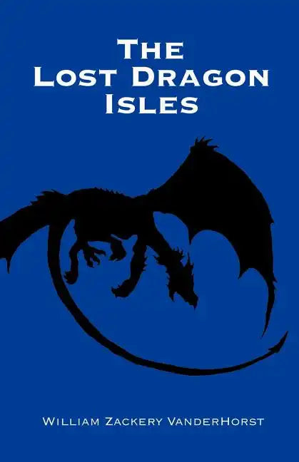 The Lost Dragon Isles - Paperback