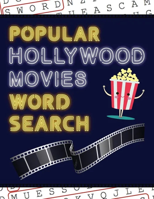 Popular Hollywood Movies Word Search: 50+ Film Puzzles With Movie Pictures Have Fun Solving These Large-Print Word Find Puzzles! - Paperback