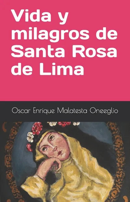 Vida y milagros de Santa Rosa de Lima - Paperback
