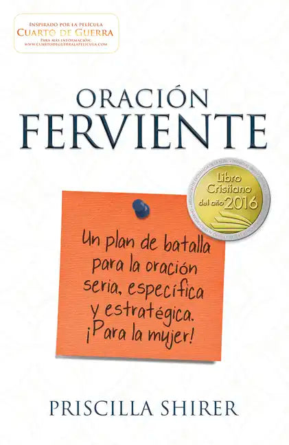 Oración Ferviente: Un Plan de Batalla Para La Oración Seria, Especifica Y Estratégica. - Paperback