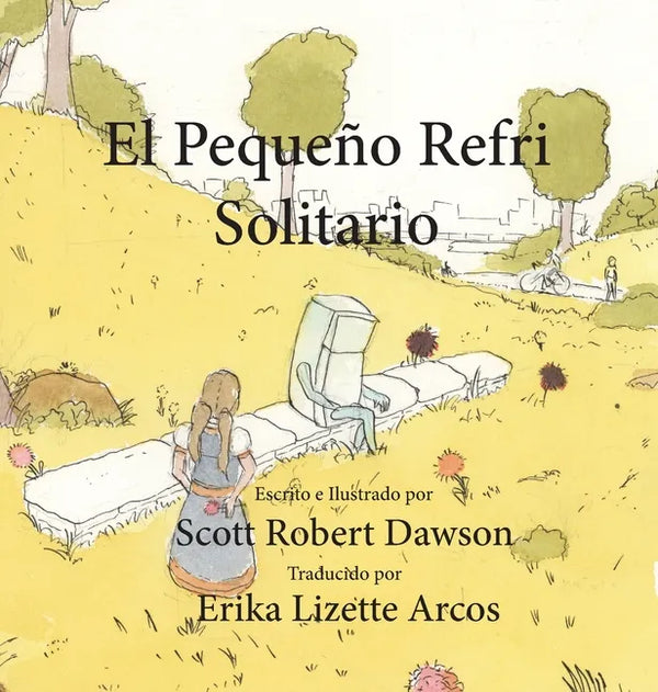 El Pequeño Refri Solitario - Hardcover