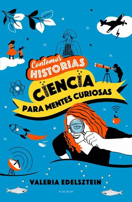 Contemos Historias: Ciencia Para Mentes Curiosas / Let's Tell Stories: Science for Curious Minds - Paperback
