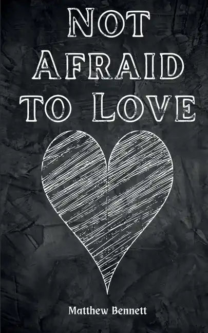 Not Afraid to Love - Paperback