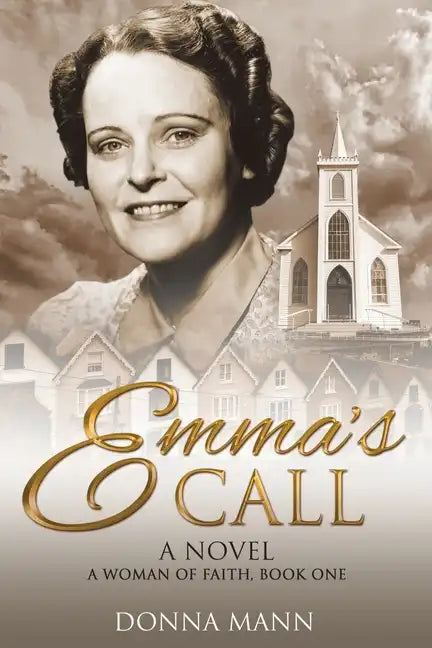 Emma's Call: A Woman of Faith - Paperback
