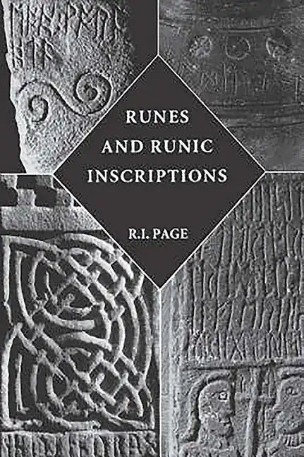 Runes and Runic Inscriptions: Collected Essays on Anglo-Saxon and Viking Runes - Paperback