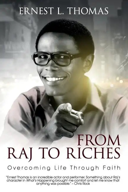 From Raj To Riches: Overcoming Life Through Faith - Paperback