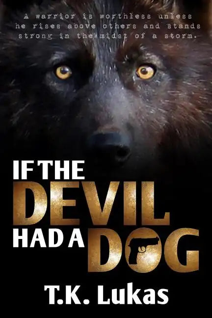 If the Devil Had a Dog - Paperback