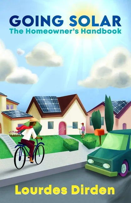 Going Solar The Homeowner's Handbook - Paperback