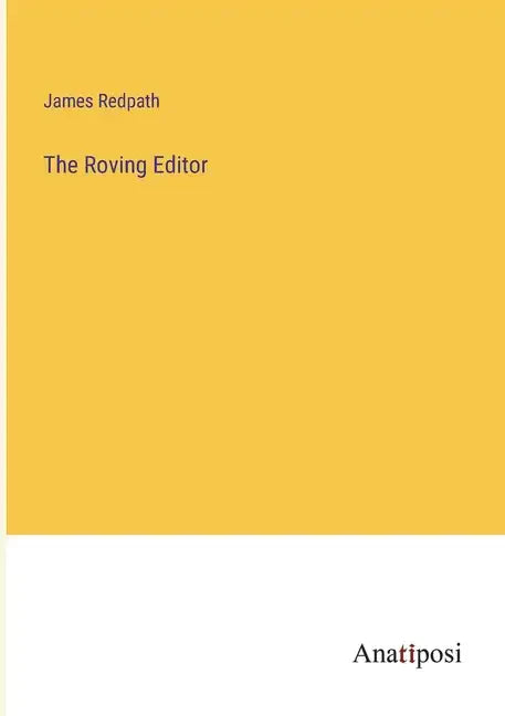 The Roving Editor - Paperback