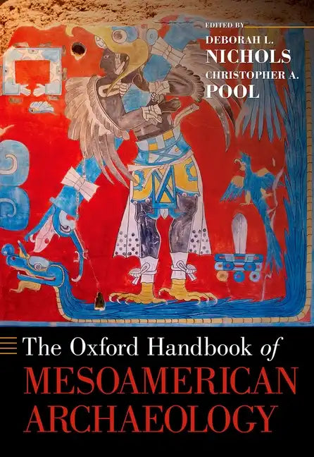 Oxford Handbook of Mesoamerican Archaeology - Paperback