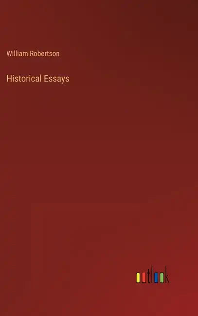 Historical Essays - Hardcover