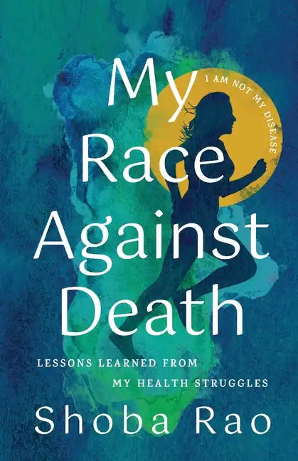 My Race Against Death: Lessons Learned From My Health Struggles - Paperback