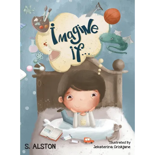 Imagine IF (Imagine Me Series(TM) Book 2-Jack): Empowering Kids to Dream Big - Hardcover