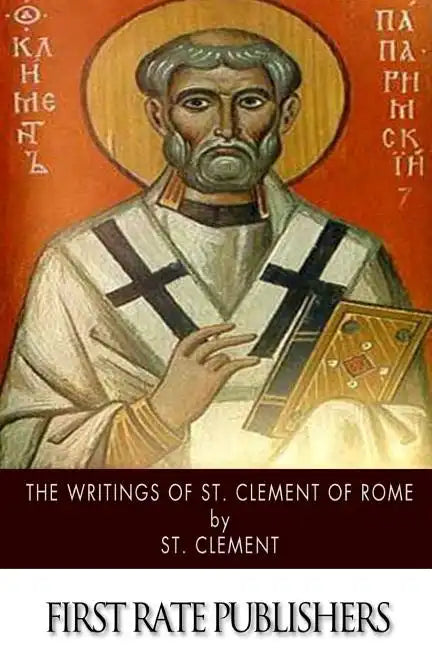 The Writings of St. Clement of Rome - Paperback