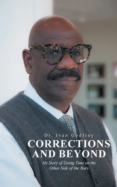 Corrections and Beyond: My Story of Doing Time on the Other Side of the Bars - Hardcover