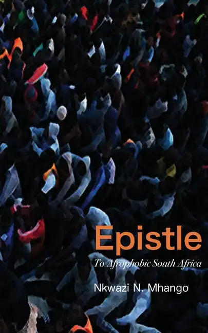 Epistle To Afrophobic South Africa - Paperback