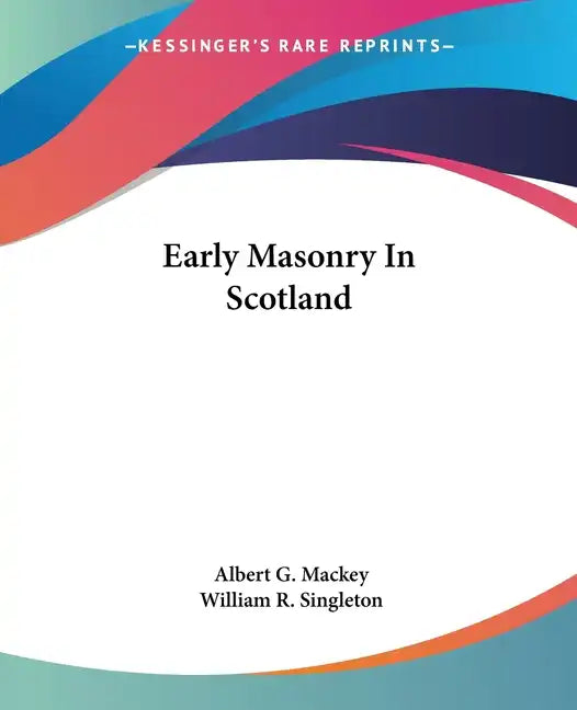 Early Masonry In Scotland - Paperback