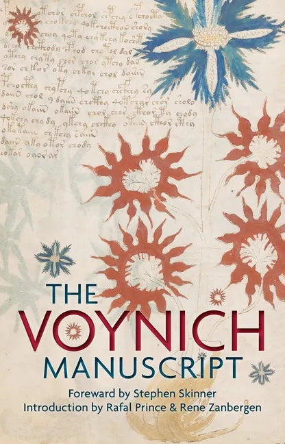 The Voynich Manuscript: The Complete Edition of the World' Most Mysterious and Esoteric Codex - Hardcover