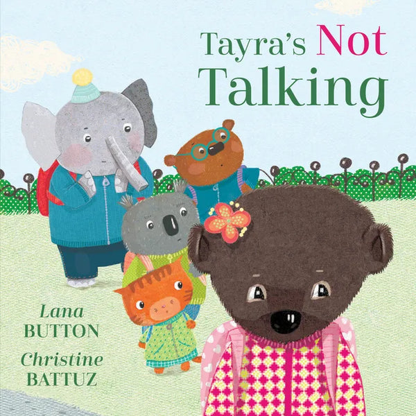 Tayra's Not Talking - Hardcover