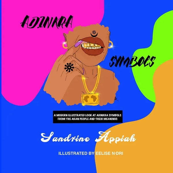 Adinkra Symbols: A modern illustrated book about Adinkra symbols and their meanings - Paperback