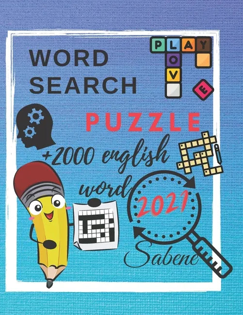 word search puzzle +2000 english word 2021 sabene: word search puzzle +2000 english word 2021 sabene. size (8.5 x 11 inches) with 216 page. 50 puzzle - Paperback