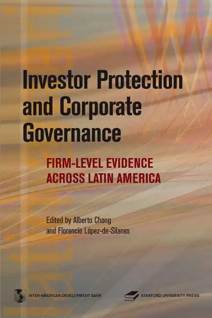 Investor Protection and Corporate Governance: Firm-Level Evidence Across Latin America - Paperback