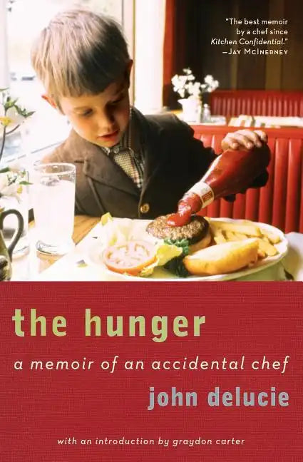 The Hunger: A Memoir of an Accidental Chef - Paperback