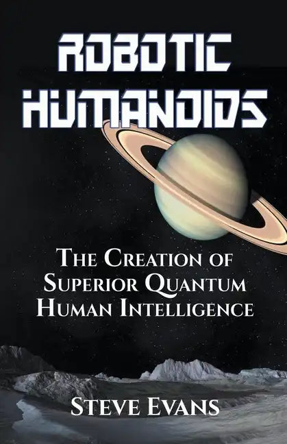 Robotic Humanoids. - Paperback