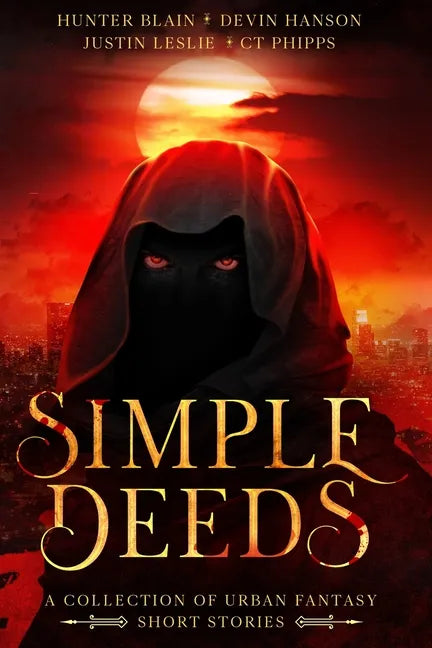 Simple Deeds: A Collection of Urban Fantasy Short Stories - Paperback