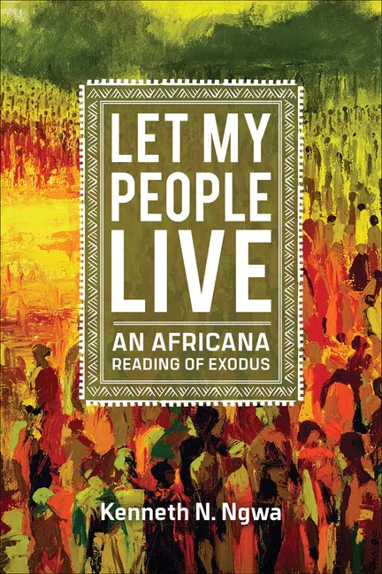 Let My People Live: An African Reading of Exodus - Paperback