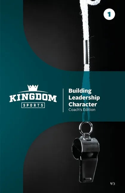 Building Leadership Character: Coach's Edition Volume 1 - Paperback