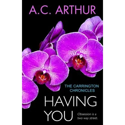 Having You: The Carrington Chronicles, An Erotic Thriller - Paperback