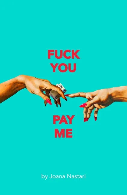 F*ck You Pay Me - Paperback