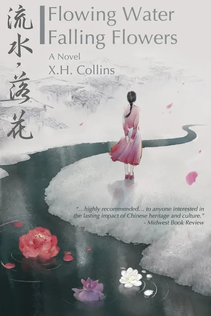Flowing Water, Falling Flowers: 流水, 落花 - Paperback