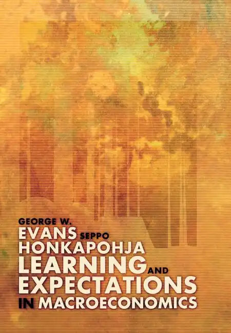 Learning and Expectations in Macroeconomics - Hardcover