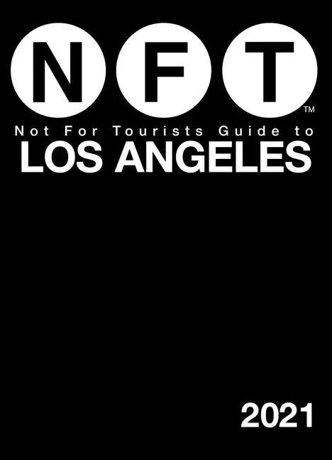 Not for Tourists Guide to Los Angeles 2021 - Paperback