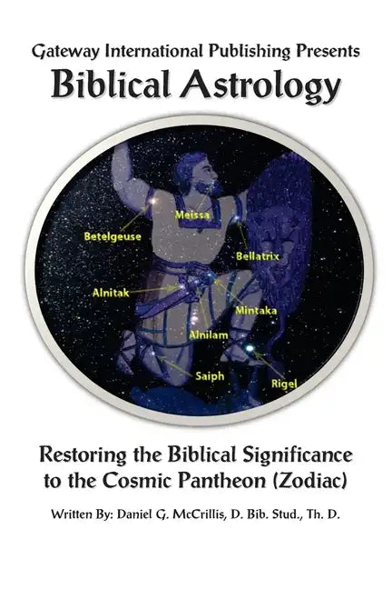 Biblical Astrology: A Biblical Model to Astrology - Paperback