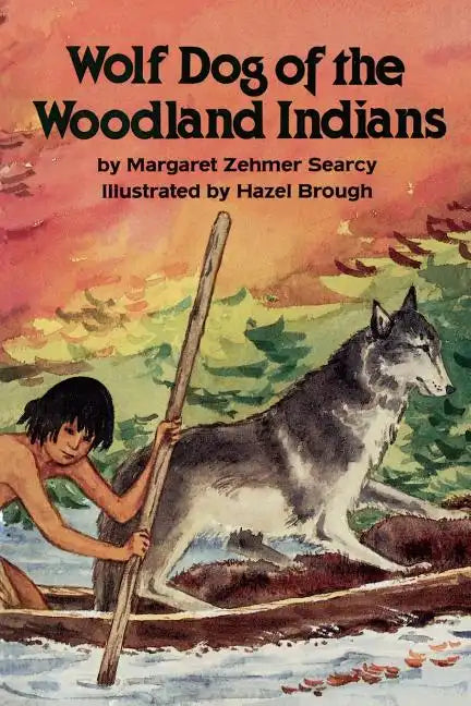 Wolf Dog of the Woodland Indians - Paperback