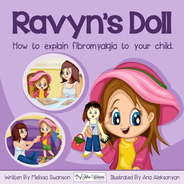 Ravyn's Doll: How To Explain Fibromyalgia To Your Child - Paperback