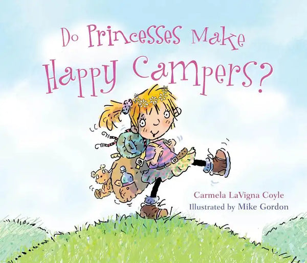 Do Princesses Make Happy Campers? - Hardcover