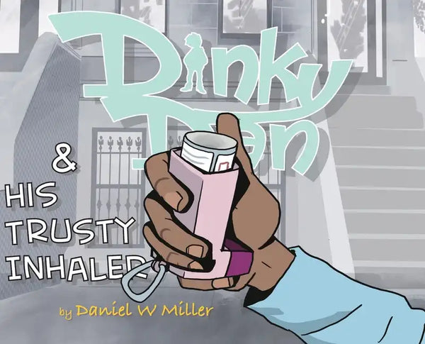 Dinky Dan & His Trusty Inhaler Hardcover: There Goes Daniel - Hardcover